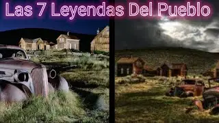 Las 7 Leyendas Del Pueblo