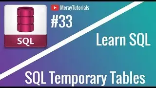 SQL Tutorial: 33 - Create SQL Temporary Tables [Hindi/URDU]