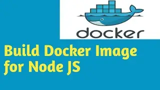 Build Docker Image for Node Js / Express Js | Docker Tutorial in Hindi