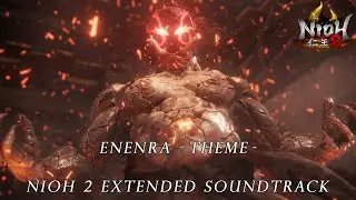 Enenra Theme - Nioh 2 Extended Soundtrack [HQ]