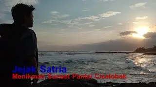 Jejak Satria || eps. Menanti Sunset di Pantai Cicalobak Garut