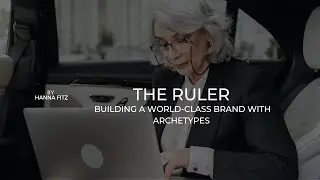 Archetype Series: The Ruler Archetype: Empowerment, Leadership, and Authority