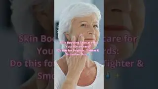 Over 60s Skincare Routine for Smoother, Tighter & More Radiant Skin 🤩 #skincare #antiagingskincare