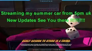 Streaming my summer car from 5pm UK on youtube live