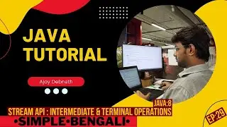 Stream API : Intermediate & Terminal operations. Bengali-Ep:29  #bengali #streamapi #java8