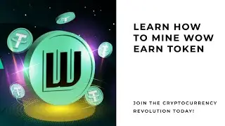 FREE $100: HOW TO MINE THE WOW EARN TOKEN for free #crypto #airdrop