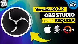 [ATUALIZAÇÃO] OBS Studio 30.2 No MACOS SEQUOIA e RECURSOS FANTÁSTICOS ✅