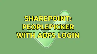 Sharepoint: Peoplepicker with ADFS login