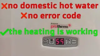 How to fix No domestic hot water for Protherm Leopard Boiler 