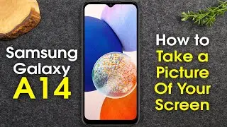 Samsung Galaxy A14 How to Take a Screenshot | Take a Picture of Your Screen | H2TechVideos