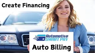 💰 Financing Auto Billing Installment Plans From Automotive SmartPay 🚙