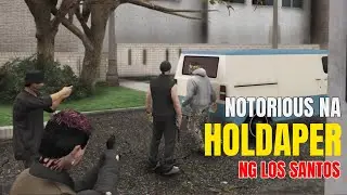NOTORIOUS NA HOLDAPER NG LOS SANTOS | DO or DIE GANG (DDG) | GTA 5 RP