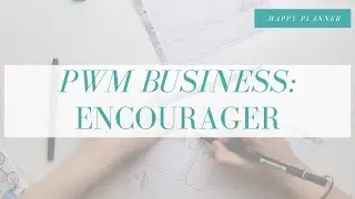 Happy Planner Encourager | PWM Jan 27th