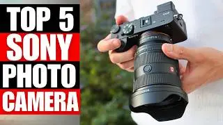 TOP 5 Best Sony Camera For Photography In 2026