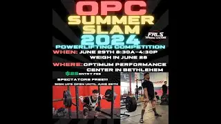 OPC Summer Slam 2024 Powerlifting Competition!!!!