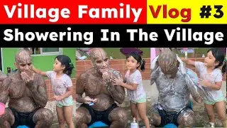 11-Mins Showering In The Village | Ubon Ratchathani Vlog (Part 3) Ft. Helen Machedo - Video 7790