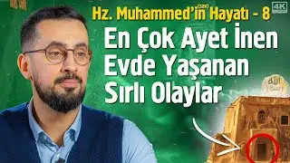 Hz. Muhammed'in (asm) Hayatı - Darü’l Erkam - Bölüm 8 