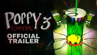ОФИЦИАЛЬНЫЙ ТРЕЙЛЕР 3 ГЛАВЫ POPPY PLAYTIME