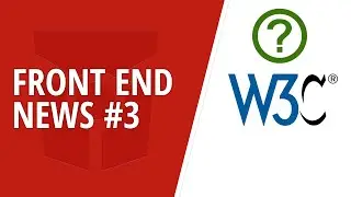 Front End News #3: W3C and WHATWG Collaboration, Material-UI v4 and FreeCodeCamp moves off Medium
