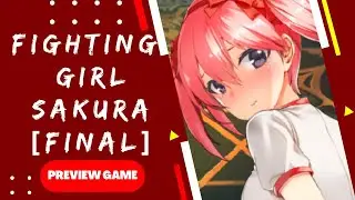 Preview Game  FIGHTING GIRL SAKURA [Final] ONLY FOR PC Gameplay Dub Indonesia/English