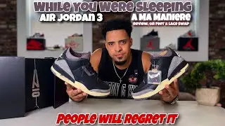 Jordan 3 A Ma Maniere -  Review & On Feet + Lace Swap “While You Were Sleeping”