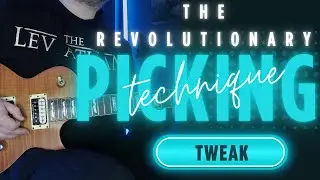 The Revolutionary Picking Technique Tweak #guitartechnique