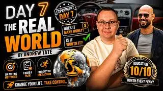 Day 7 of "The Real World" by Andrew Tate: Does It Make Money and Is It Worth It?