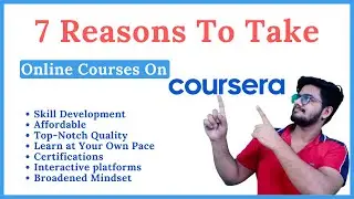 7 reasons to take online courses on Coursera | Coursera Online Courses