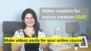 Video creation for course creators EASY  Make videos easily for your online course | Myprocesses