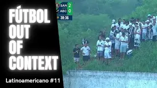Fútbol Latinoamericano Out of Context #11