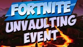 Fortnite Unvaulting Event Full Video