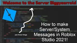 How to make SERVER/SYSTEM MESSAGES in ROBLOX STUDIO 2021!