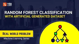 Random Forest Classification | Artificial Generated Dataset | Real World Example | Project| Hands-On