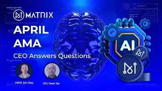 MATRIX AMA - APRIL 2024 - #DePIN #GenerativeAI, Neuroscience, BCI, Intelligent Contract,