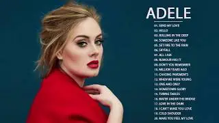 The Best Songs of Adele  -  Adele Greatest Hits