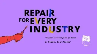 Exclusive Repair Day Podcast by Repair, Don't Waste