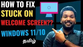 How to Fix Welcome Screen Stuck Issue | Tamil | RAM Solution