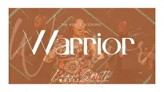 Warrior [Kenya] - Leah Gabrielle Smith