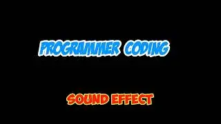 Programmer Coding - Sound Effect [HD]