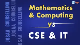 Mathematics and Computing vs CSE and IT, which is better? Scope, future and placements