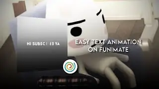 EASY TEXT ANIMATION ON FUNIMATE