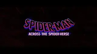 Spider-Man : Across The Spider-Verse Full End Credits 4K | 2160p | #acrossthespiderverse #4k #2160p