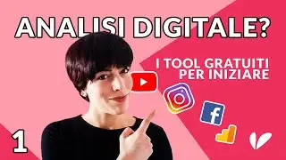 Analisi Digitale (PRIMA PARTE) - Strumenti GRATUITI per analizzare la presenza online