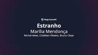 🎤 Estranho – Marília Mendonça
