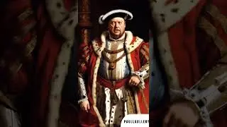 Henry VIII: A Brief History with Glimpses of Key Moments - PART 1