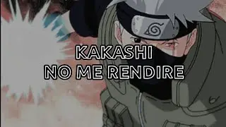 Kakashi - No me rendire_Doblecero |Letra|