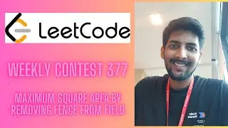 Leetcode Weekly contest 377 solution | Maximum Square Area by Removing Fences From a Field | Hindi