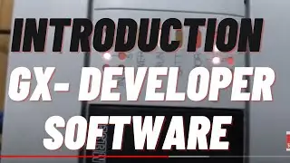 Lect#15 Introduction to GX Developer Software