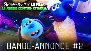 SHAUN LE MOUTON LE FILM : LA FERME CONTRE-ATTAQUE - Bande-annonce #2 (2019)