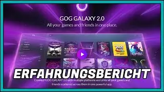 Erfahrungsbericht ► GOG Galaxy Launcher ! ► GER